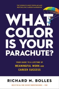 What Color is Your Parachute by Richard N. Bolles